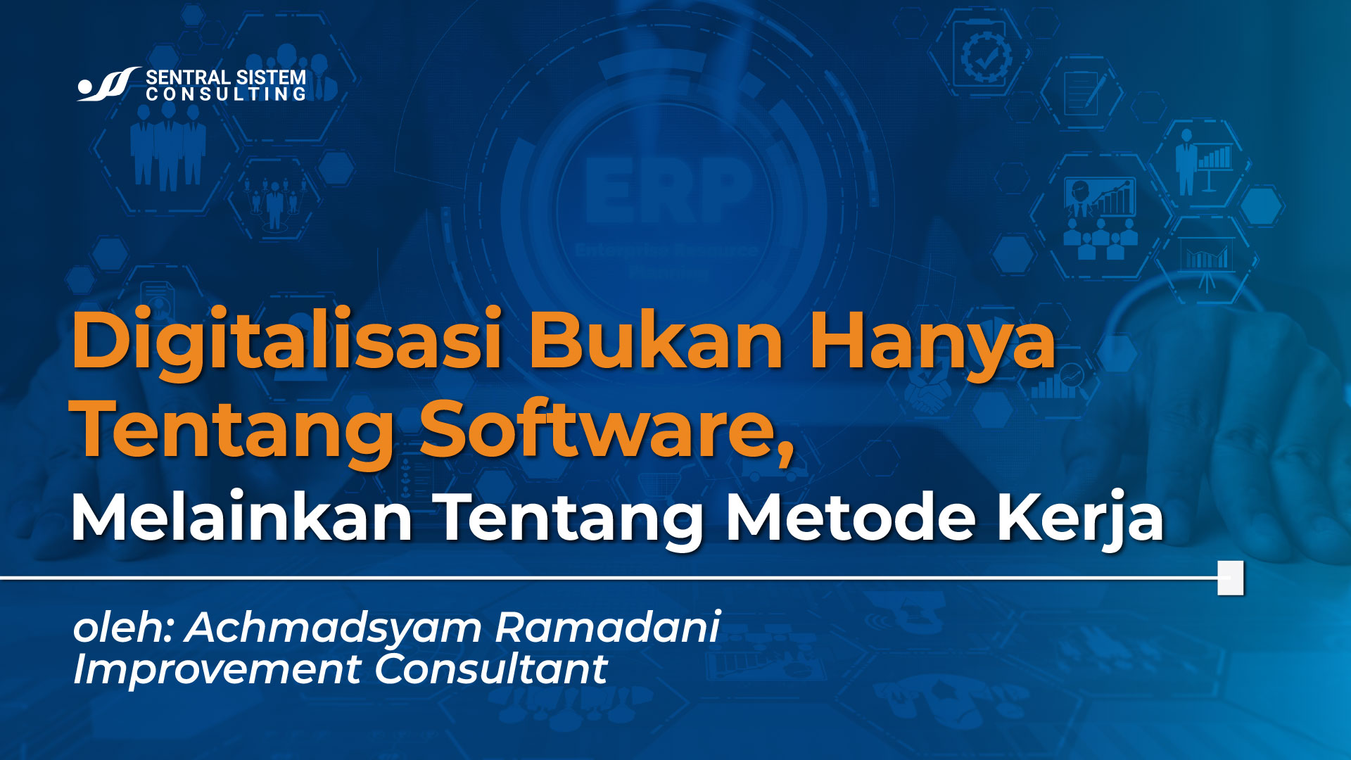 digitalisasi-bukan-soal-software-tapi-metode-kerja--sentral-sistem