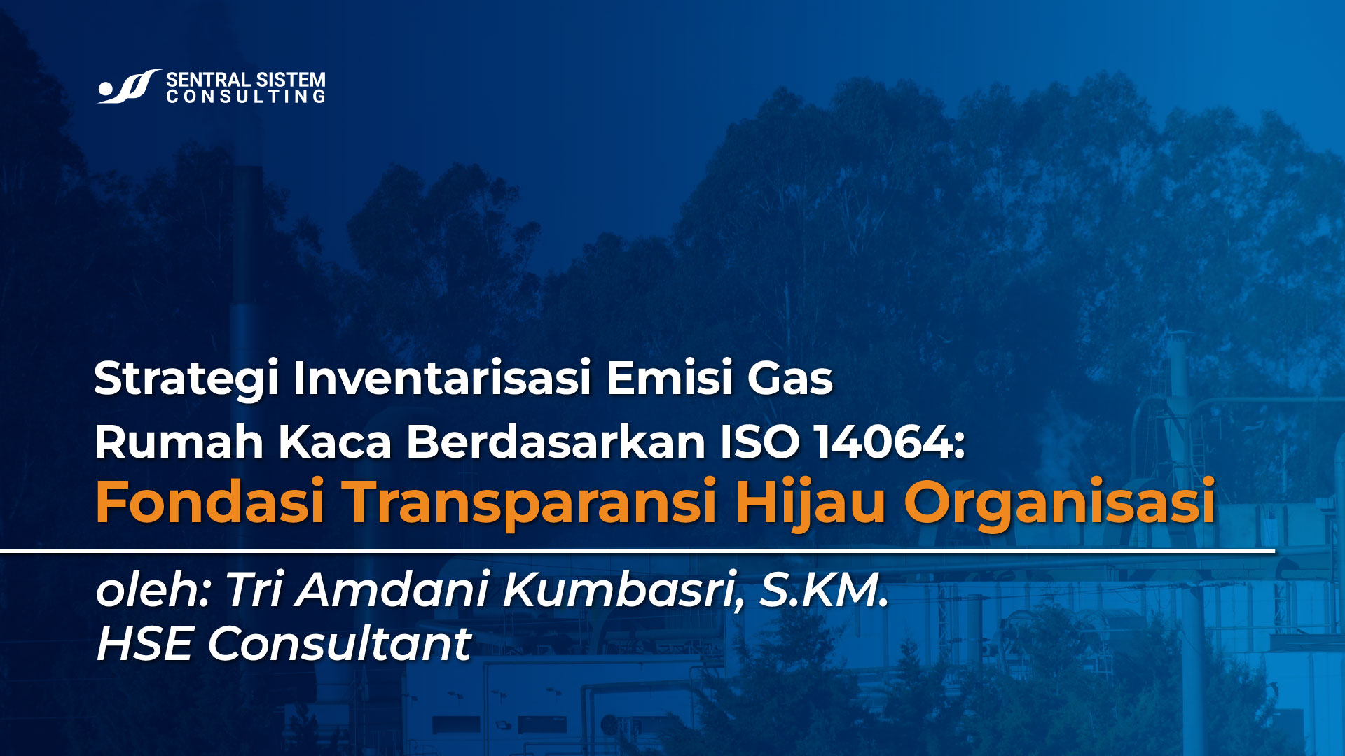 inventarisasi-emisi-gas-rumah-kaca-iso-14064-strategi-transparansi-hijau