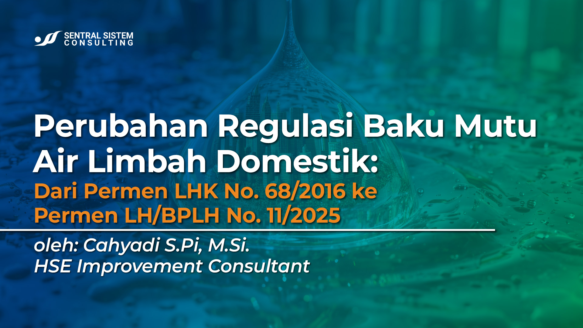 Permen LH/BPLH No. 11/2025: Perubahan Regulasi Baku Mutu Air Limbah